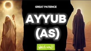 PROHPHET AYYUB (A.S) GREAT PATIENCE