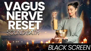 Vagus Nerve Reset | Healing Frequency | Sound Bath (Black Screen)