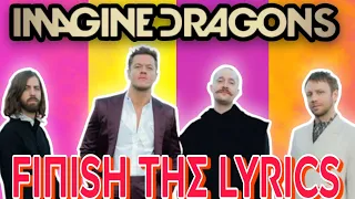 IMAGINE DRAGONS Finish the Lyrics with NO MUSIC • Challenge for FIREBREATHERS • IMAGINE DRAGONS Fans