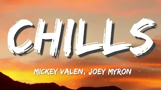 Mickey Valen, Joey Myron - Chills (Lyrics)
