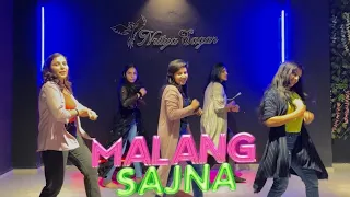 Malang Sajna || Sachit & Parampara || Dance Cover || Nrityasagar