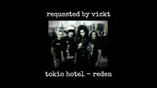 Tokio Hotel - Reden (slowed + reverb)