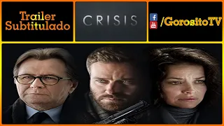 CRISIS Trailer Subtitulado al Español - Gary Oldman / Armie Hammer / Evangeline Lilly / Luke Evans