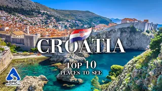 Croatia: Top 10 Places and Things to See | 4K Travel Guide