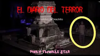 La tumba de nachito/ El diario del terror