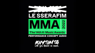 LE SSERAFIM - Intro + Fearless + The Hydra + Trailer + Antifragile MMA 2022 Concept Audio