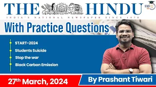 The Hindu Analysis by Prashant Tiwari | 27 March | Current Affairs Today | StudyIQ