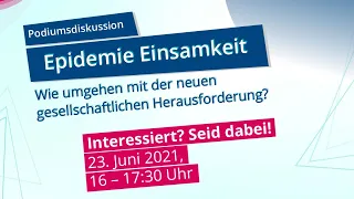 Epidemie Einsamkeit - Wie umgehen mit der neuen gesellschaftlichen Herausforderung?