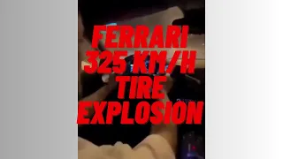 Unbelievable Ferrari Tire Explosion Crash at 325 km/h in a Tunnel!