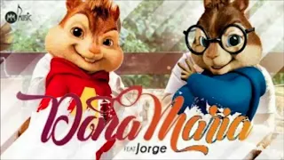 Thiago Brava Ft. Jorge - Dona Maria (Alvin e os Esquilos)