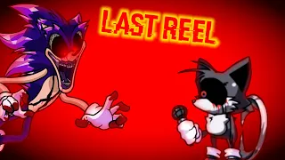 Last Reel But Sonic Exe and Tails Sings it