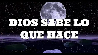 DIOS SABE LO QUE HACE / SAMUEL HERNÁNDEZ (LETRA)