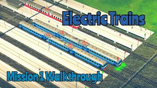 Electric Trains | Mission 1| Walkthrough