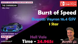 Asphalt 9 - Burst Of Speed - Bugatti Veyron 16.4 GSV - 1 Star - Hell Vale - 25.987s