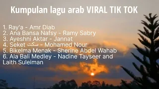 Kumpulan Lagu Arab Viral Tiktok terbaru|song Arabic