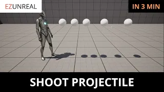 How to Shoot a Projectile in Unreal Engine 5 - A Step by Step Tutorial