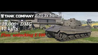 Tank Company • E-75 3x battles • 19.000 DMG • 12 kills • Unlocking E-100 ✌️🤪