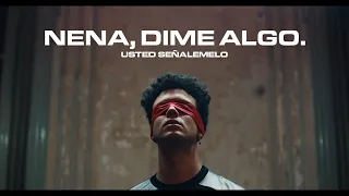 Usted Señalemelo - Nena, dime algo. (Video Oficial)