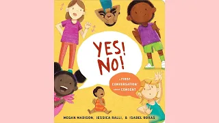 Yes! No! A First Conversation About Consent | Kids Read Aloud Books | Tough Conversations Book