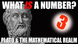 What actually IS a number - Pictures, Plato & The Mathematical Realm Philosophy of Mathematics