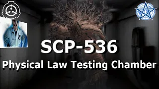 SCP-536 | Physical Law Testing Chamber