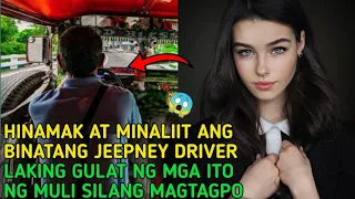 HINAMAK AT SINABIHAN SYANG WALA SYANG MAPAPALA SA NOBYONG JEEPNEY DRIVER