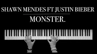 Shawn Mendes Ft. Justin Bieber - Monster (Piano Cover)