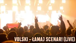 VOLSKI - Łamaj scenar! (Live)