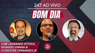 Bom dia 247, com Attuch, Rodrigo e Florestan (22.5.22)