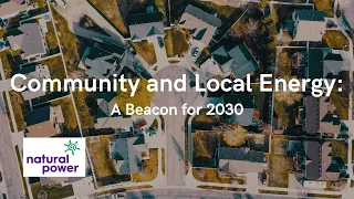 Community and Local Energy: A beacon for 2030