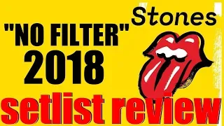 The Rolling Stones "No Filter" 2018 Tour Setlist Review