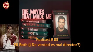 Podcast 83 Eli Roth