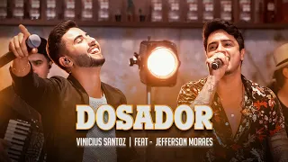 Vinicius Santoz - DOSADOR (feat. Jefferson Moraes) - Blognejo