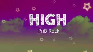 HIGH - PnB Rock  Girl I love it when we high (Lyrics) TIKTOK music