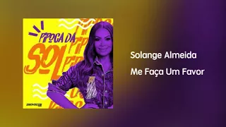 Solange Almeida - Me Faça Um Favor [Áudio]