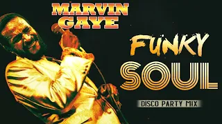 FUNKY SOUL - DISCO PARTY MIX | Earth, Wind & Fire, Marvin Gaye, Sister Sledge, KC & The SunshineBand