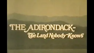 Paul Schaefer's "Adirondack - The Land Nobody Knows"