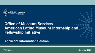 FY 2024 American Latino Museum Internship and Fellowship Initiative Information Session
