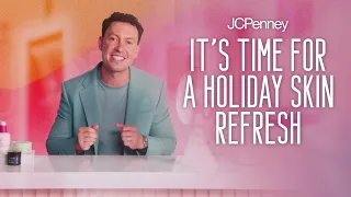 It's Time for a Holiday Skin Refresh: Dr. Dylan Greeney's Tips & Top Products for Glow | JCPenney