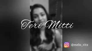 Teri Mitti || Kesari || Female Cover || By Dedeepya
