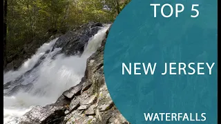 Top 5 Best Waterfalls to Visit in New Jersey | USA - English