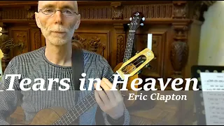 Tears in Heaven - Eric Clapton (Ukulele Fingerstyle)