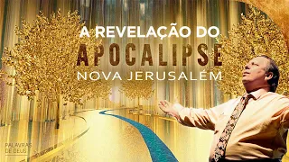 O MISTÉRIO DO APOCALIPSE | Nova Jerusalém | Você Vai Chorar | Como será o céu? | Lamartine Posella