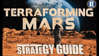 Terraforming Mars Strategy Guide TOP 10 TIPS