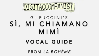 Sì, mi chiamano Mimì (Vocal Guide) – Digital Accompaniment