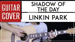 Shadow Of The Day Guitar Cover Acoustic - Linkin Park 🎸 |Tabs + Chords|