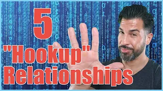 5️⃣ Types of "Hookup" Relationships, Explained 💋
