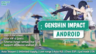 Cheat Genshin Impact Android 200+ Fitur 100% Work || Cobain Semua Fitur Free & Vip