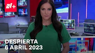 Despierta I Programa Completo 6 Abril 2023