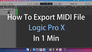 Logic Pro X - How To Export MIDI File In 1 Min ( Logic Pro X Tutorial )